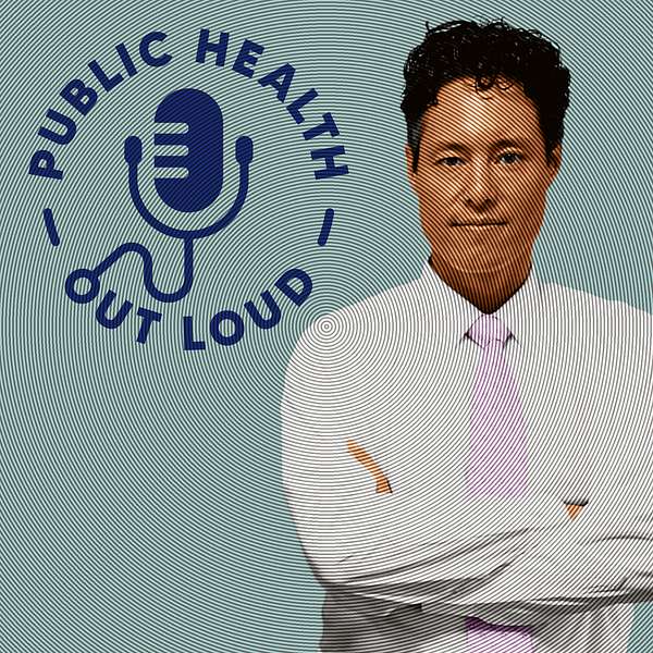 Public Health Out Loud Podcast Artwork Image