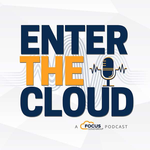 Focus: Enter the Cloud Podcast Artwork Image