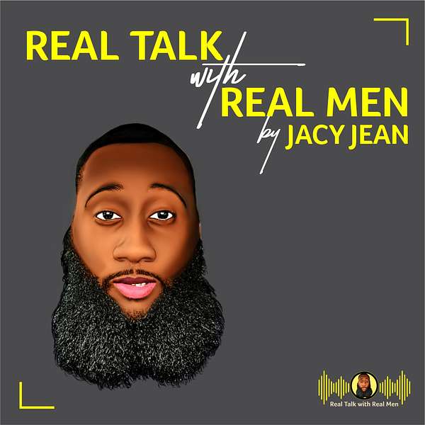 Real Talk With Real Men  Podcast Podcast Artwork Image