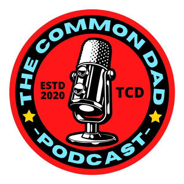 The Common Dad Podcast Artwork Image