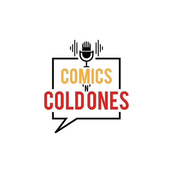 Comics N Cold Ones Podcast Artwork Image