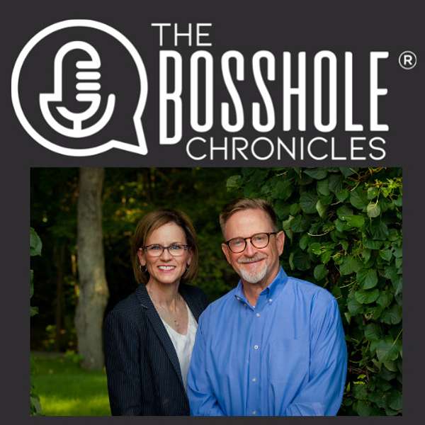 The Bosshole® Chronicles Podcast Artwork Image