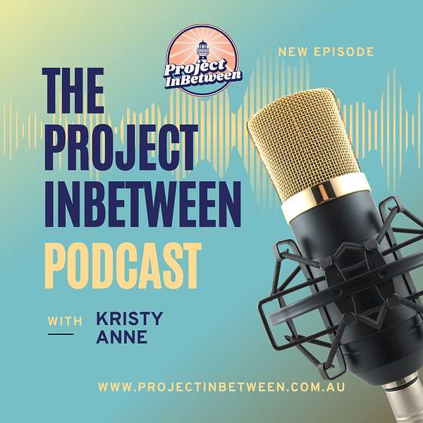 Project InBetween - The Podcast Podcast Artwork Image