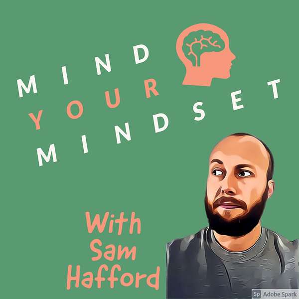 Mind Your Mindset Podcast Artwork Image