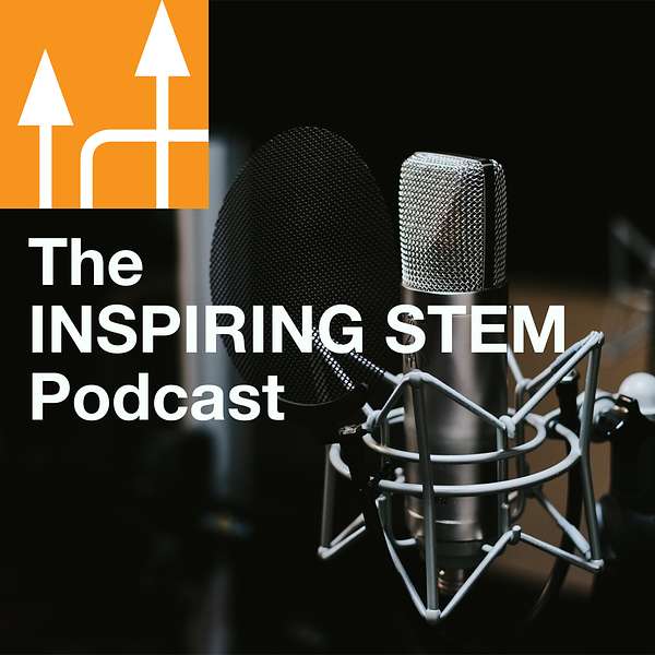 The INSPIRING STEM Podcast Podcast Artwork Image