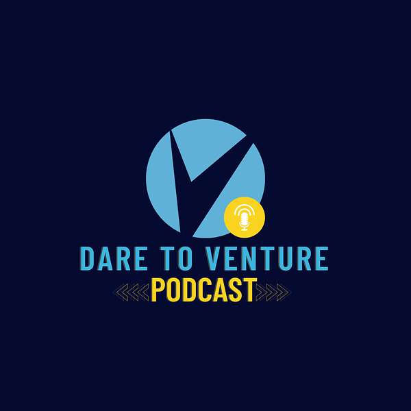 Dare To Venture Podcast Artwork Image