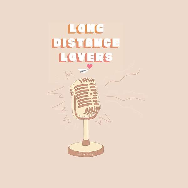 Long Distance Lovers Podcast Artwork Image