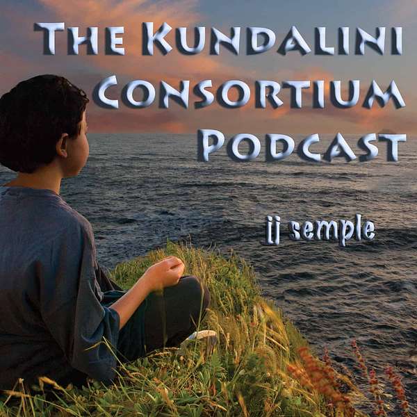 The Kundalini Consortium Podcast Podcast Artwork Image