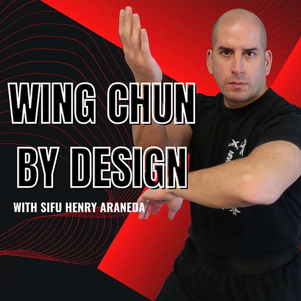 Wing Chun by Design Podcast Artwork Image
