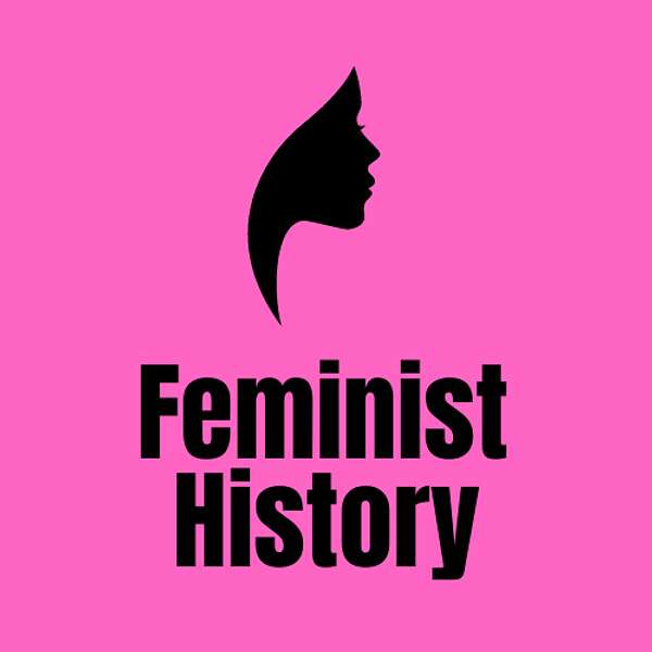 Feminist History Podcast Artwork Image