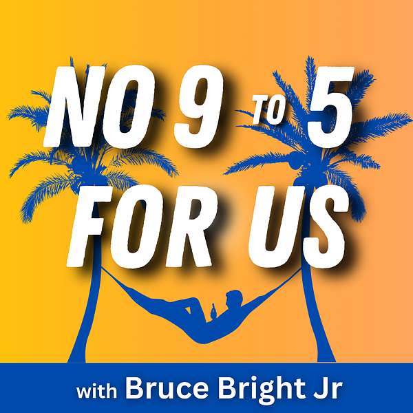 No 9 to 5 For Us Podcast Artwork Image