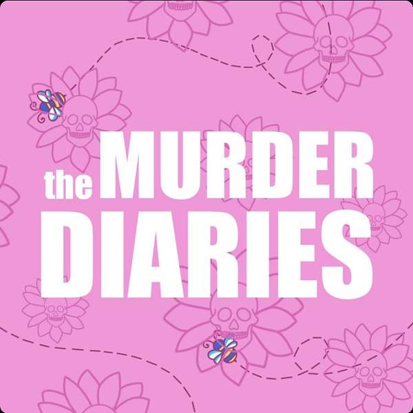 The Murder Diaries Podcast Artwork Image