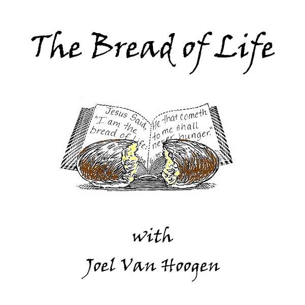 The Bread of Life Podcast Artwork Image