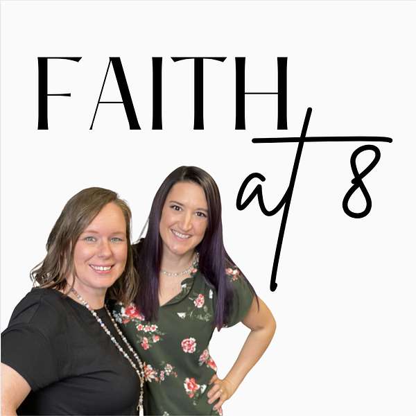 Faith at 8 Podcast Artwork Image