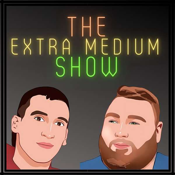 The Extra Medium Show Podcast Artwork Image