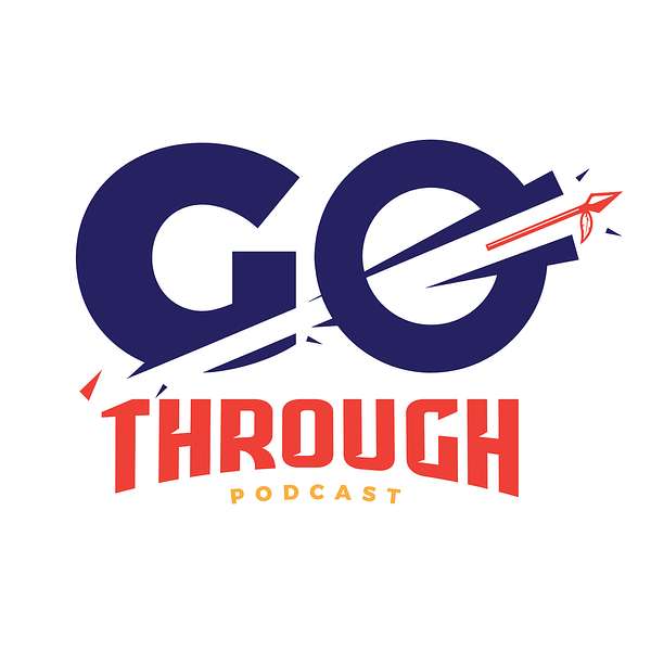 Go Through Podcast Podcast Artwork Image
