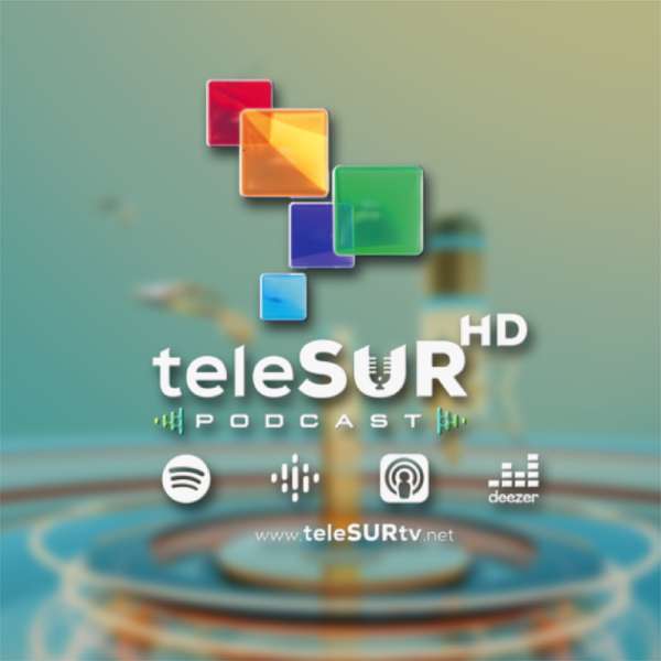 teleSUR Podcast Podcast Artwork Image