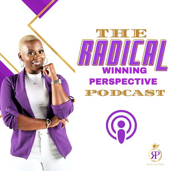 The Radical Winning Perspective Podcast Podcast Artwork Image