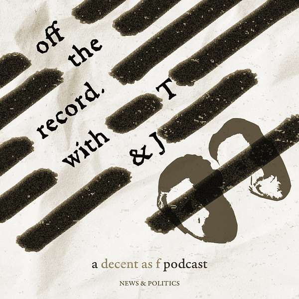 Off the Record with T & J Podcast Artwork Image