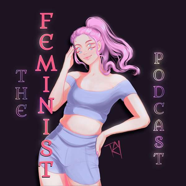 The Feminist Podcast Podcast Artwork Image