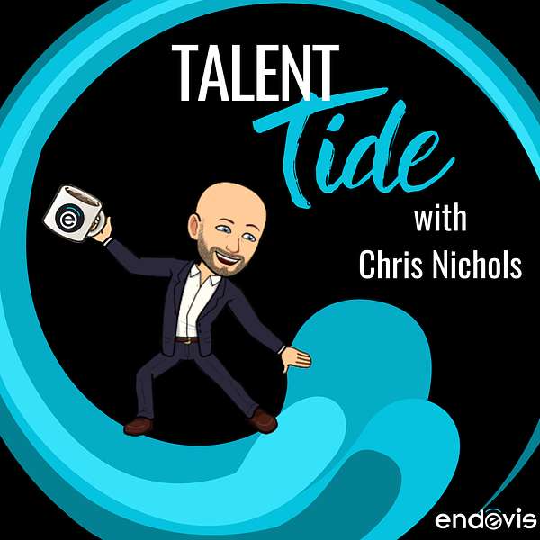 Talent Tide with Chris Nichols Podcast Artwork Image