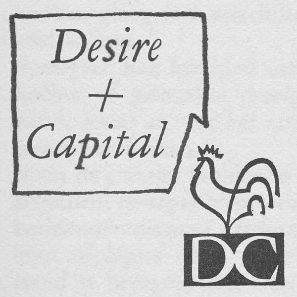 Desire + Capital Podcast Artwork Image