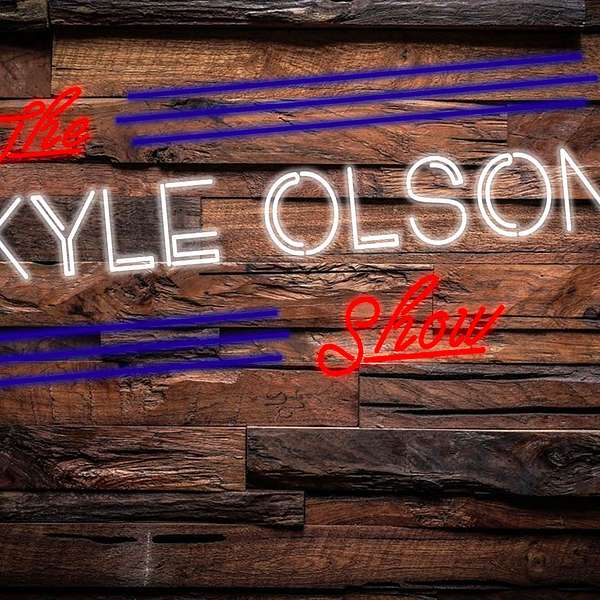 Kyle Olson Show Podcast Artwork Image