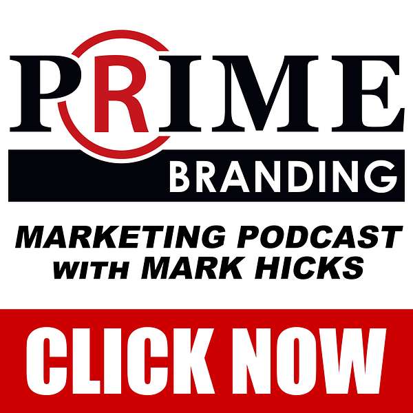 Prime Branding with Mark Hicks Podcast Artwork Image