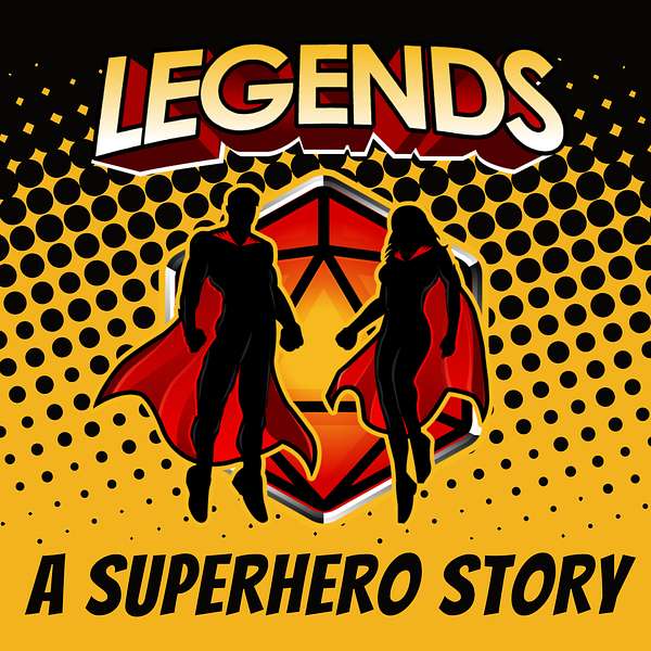 Legends: A Superhero Story Podcast Artwork Image