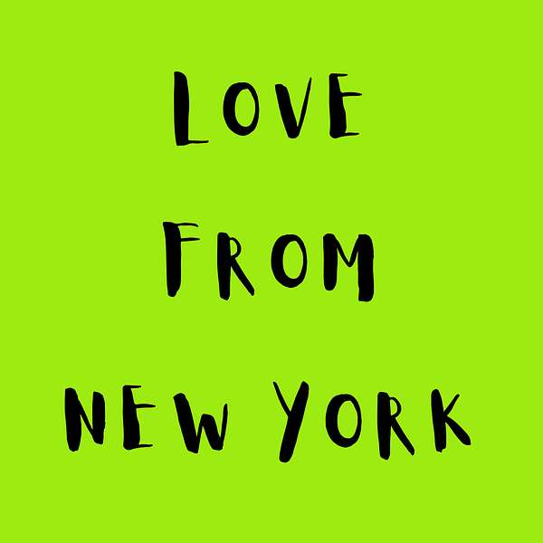 Love from New York Podcast Artwork Image