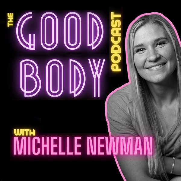 The Good Body Podcast Podcast Artwork Image
