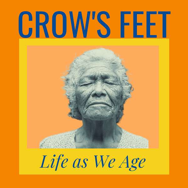 Crow's Feet Podcast Podcast Artwork Image