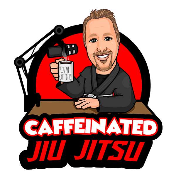Caffeinated Jiu Jitsu Podcast Artwork Image