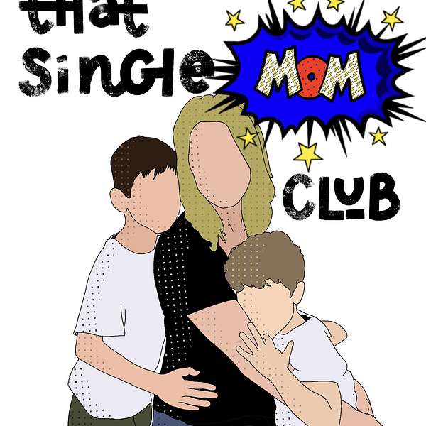 That Single Mom Club Podcast Podcast Artwork Image