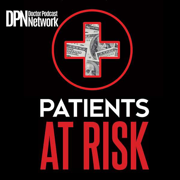 Patients at Risk Podcast Artwork Image