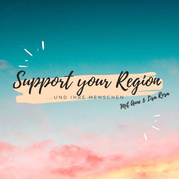 Support Your Region by Anne & Lisa Rosa Podcast Artwork Image