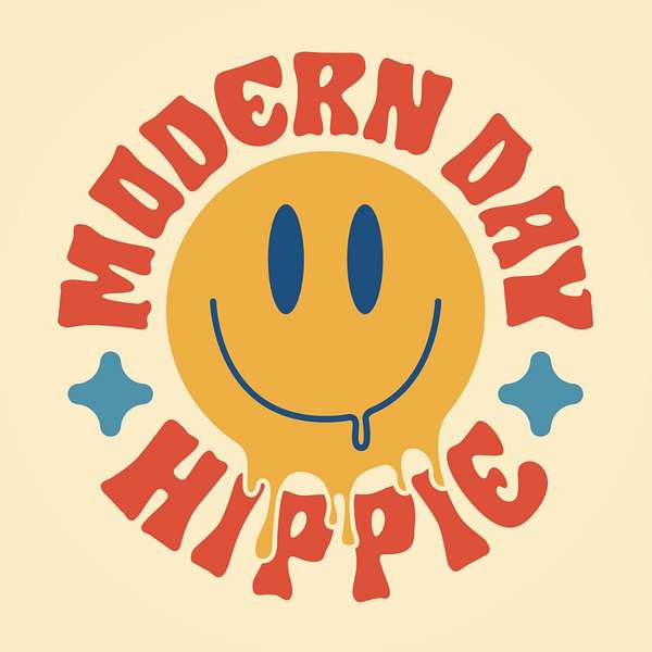 Modern Day Hippie Podcast Artwork Image