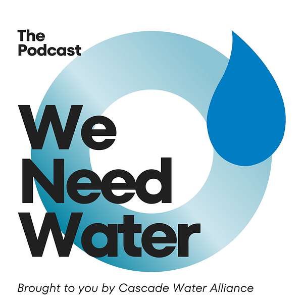 We Need Water Podcast Artwork Image