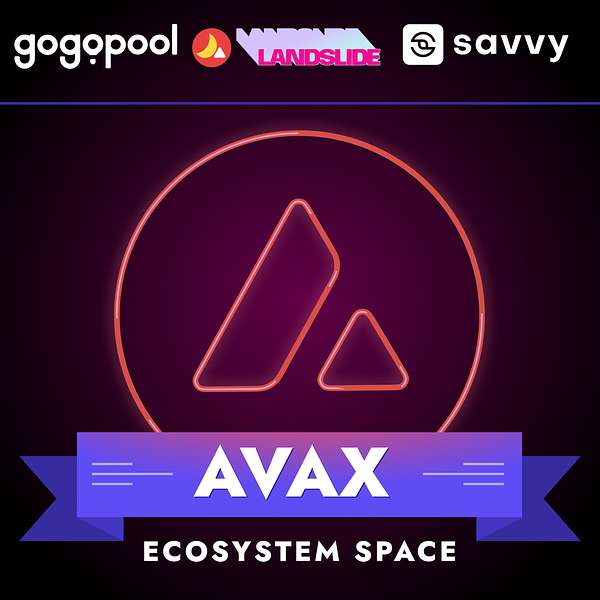 AVAX Ecosystem Space Podcast Artwork Image