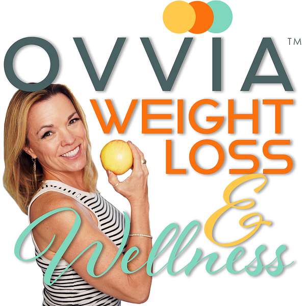 Ovvia® Weight Loss & Wellness  Podcast Artwork Image