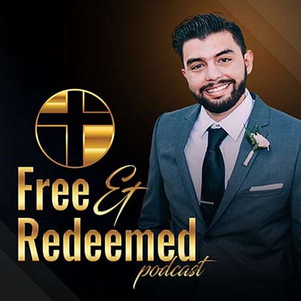 Free and Redeemed Podcast Show Podcast Artwork Image
