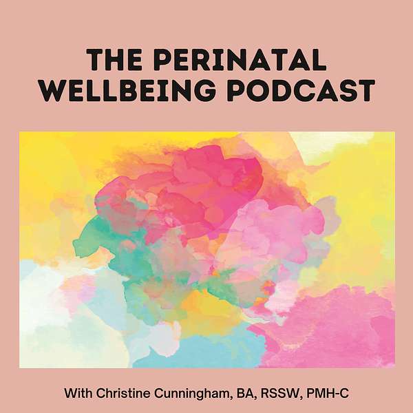 Perinatal Wellbeing - The Podcast about Prenatal, Pregnancy & Postpartum Health Podcast Artwork Image