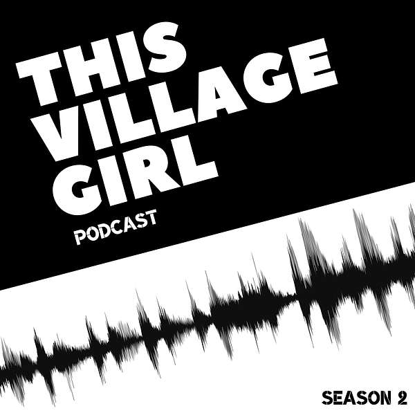Virtual Besties: This Village Girl Podcast Podcast Artwork Image