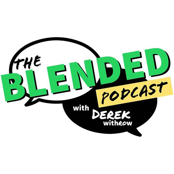 The Blended Podcast Podcast Artwork Image