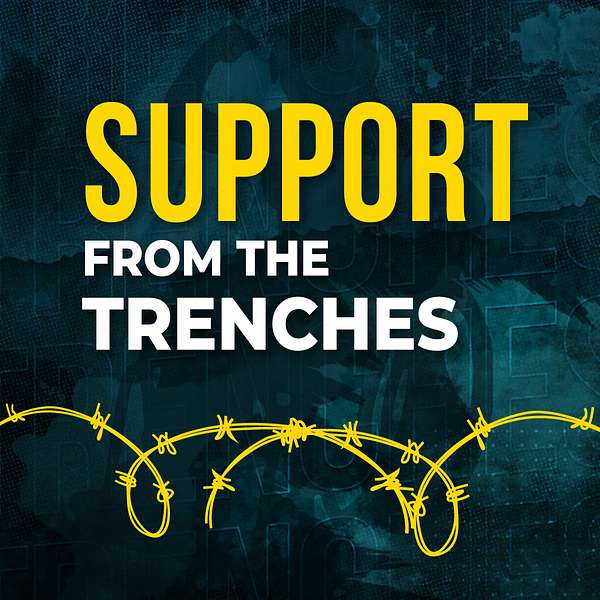 Support from the Trenches Podcast Artwork Image