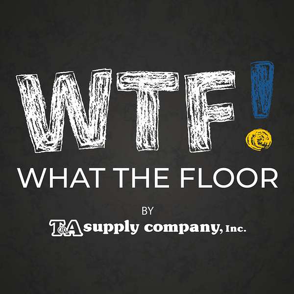 What the Floor Podcast Podcast Artwork Image