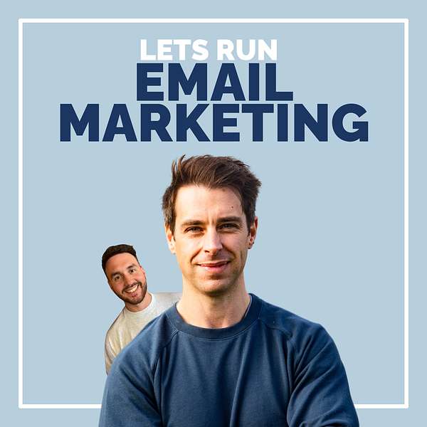 Lets Run Email Marketing Podcast Artwork Image