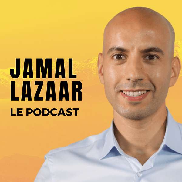 Jamal Lazaar Le Podcast Podcast Artwork Image