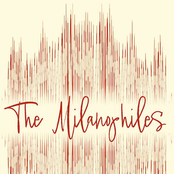 The Milanophiles Podcast Artwork Image