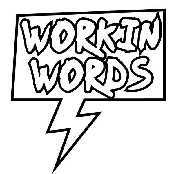 Workin Words Podcast Artwork Image